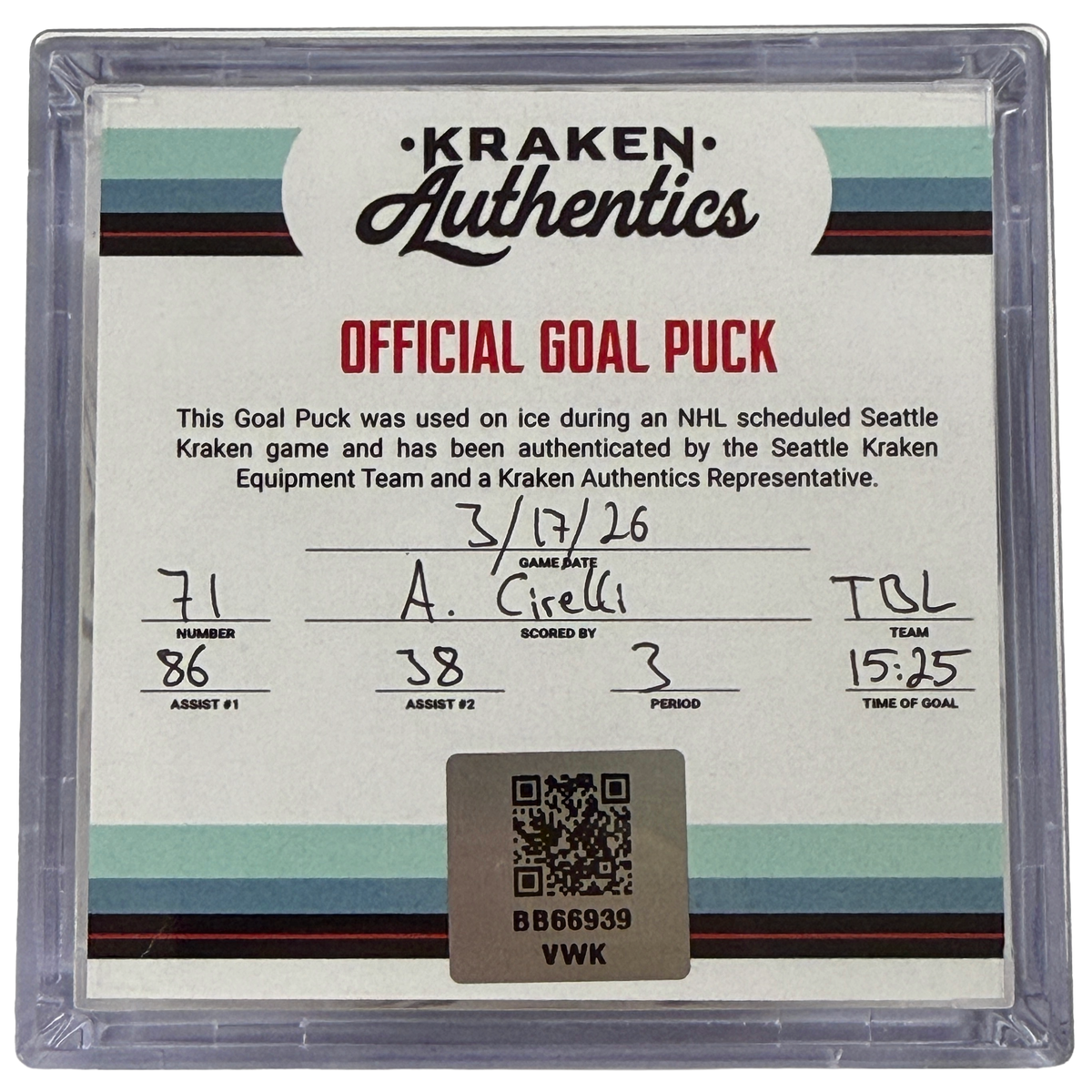 A. Cirelli #71 TBL Goal Puck 3.17.26